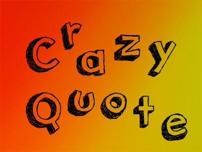 Crazy Quote by Marlon Velásquez